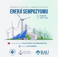 Energy Symposium Held By Bahçeşehir University and Boğaziçi University